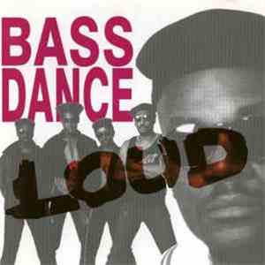 Bass Dance - Loud album flac