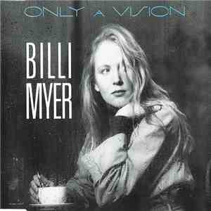 Billi Myer - Only A Vision album flac
