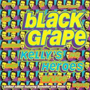 Black Grape - Kelly's Heroes album flac