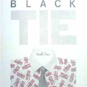 Black Tie - Double Time album flac