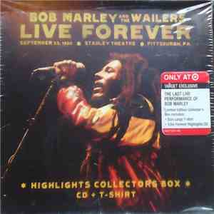 Bob Marley And The Wailers - Live Forever: September 23, 1980, Stanley Theatre, Pittsburgh, PA. Highlights Collector's Box album flac