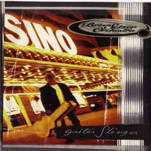 Brian Setzer Orchestra - Guitar Slinger album flac
