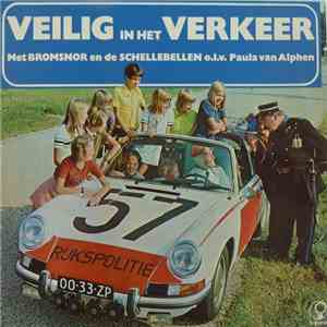 Bromsnor En De Schellebellen o.l.v. Paula van Alphen - Veilig In Het Verkeer album flac