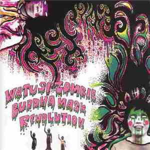 ワッツーシゾンビ - Buddha Mask Revolution album flac