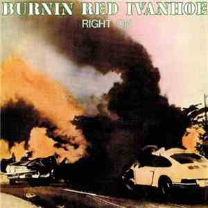 Burnin Red Ivanhoe - Right On album flac