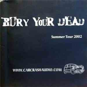 Bury Your Dead - Summer Tour 2002 album flac
