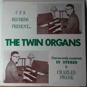 Charles Swank - The Twin Organs album flac