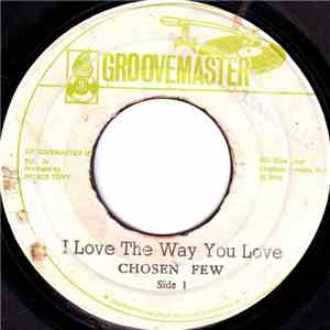 Chosen Few - I Love The Way You Love album flac