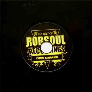 Chris Carrier - Best Of Robsoul Recordings Volume 1 - Chris Carrier album flac