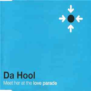 Da Hool - Meet Her At The Love Parade album flac