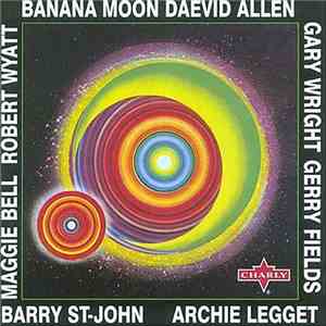 Daevid Allen - Banana Moon album flac