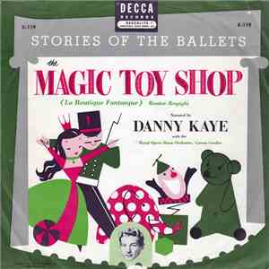 Danny Kaye  With Royal Opera House Orchestra, Covent Garden - The Magic Toy Shop (La Boutique Fantasque) album flac