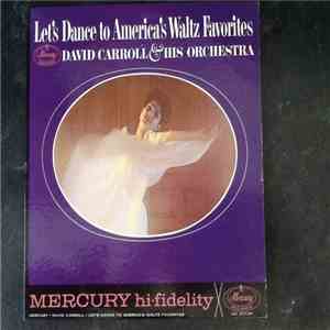 David Carroll & His Orchestra - Let's Dance To America's Waltz Favorites album flac