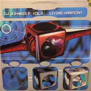 DJ Johnnie F. - Vol. 2 - Living Harmony album flac