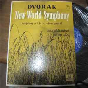 Dvorak, Josef Krips, Zürich Tonhalle Orchestra - New World Symphony - Symphony No. 9 In E Minor Opus 95 album flac