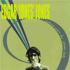 Edgar 'Jones' Jones - Soothing Music For Stray Cats album flac