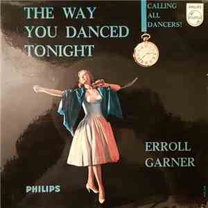 Erroll Garner - Calling All Dancers! - The Way You Danced Tonight album flac