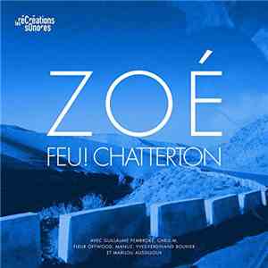 Feu ! Chatterton - Zoé album flac