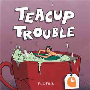 FloFilz - Teacup Trouble album flac
