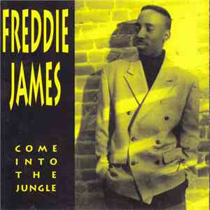 Freddie James - Come Into The Jungle album flac