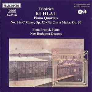 Friedrich Kuhlau - Piano Quartets (No. 1 In C Minor, Op. 32 • No. 2 In A Major, Op. 50) album flac