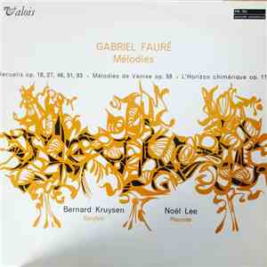 Gabriel Fauré - Bernard Kruysen, Noël Lee - Mélodies album flac