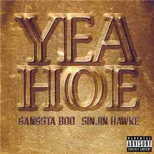 Gangsta Boo & Sinjin Hawke - Yea Hoe album flac
