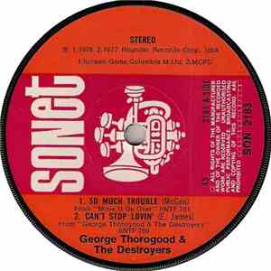 George Thorogood & The Destroyers - So Much Trouble album flac