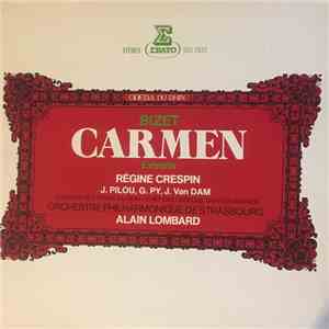 Georges Bizet, Régine Crespin, Jeannette Pilou, Gilbert Py, José van Dam, Alain Lombard - Carmen album flac