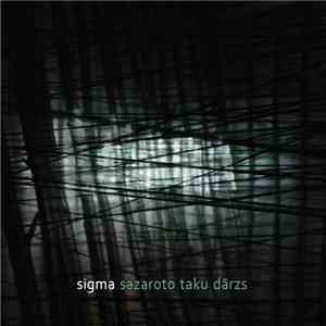 Grupa Sigma - Sazaroto taku dārzs album flac