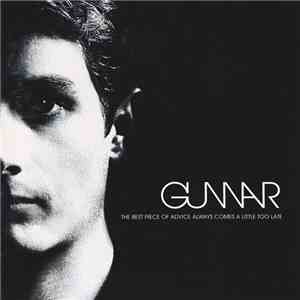 Gunnar  - The Best Piece Of Advice Always Comes A Little Too Late album flac