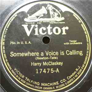 Harry McClaskey / Elsie Baker - Frederick Wheeler - Somewhere A Voice Is Calling / The Maiden In Grey album flac