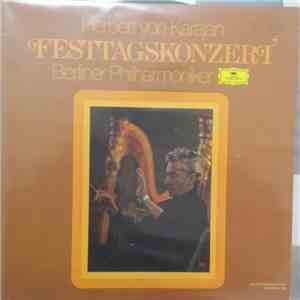 Herbert von Karajan, Berliner Philharmoniker - Festtagskonzert album flac