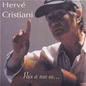 Hervé Cristiani - Paix A Nos Os ... album flac