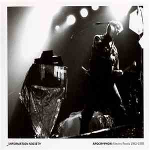 Information Society - Apocryphon: Electro Roots 1982–1985 album flac