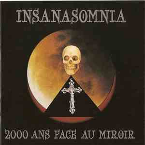 Insanasomnia - 2000 Ans Face au Miroir album flac