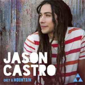 Jason Castro - Only A Mountain album flac