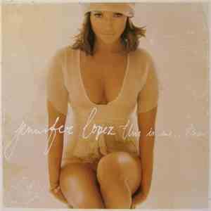 Jennifer Lopez - This Is Me ... Then album flac