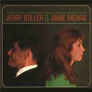 Jerry Stiller & Anne Meara - Presenting: America's New Comedy Sensations album flac