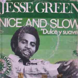 Jesse Green - Nice And Slow "Dulce Y Suave" album flac