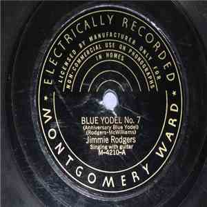 Jimmie Rodgers - Blue Yodel No. 7 (Anniversary Blue Yodel) / Hobo Bill's Last Ride album flac