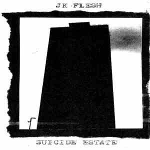 JK Flesh - Suicide Estate album flac
