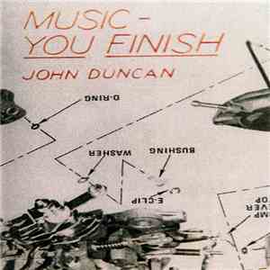 John Duncan - Music - You Finish album flac