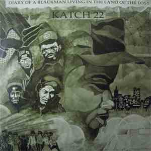 Katch 22 - Diary Of A Blackman Living In The Land Of The Lost album flac