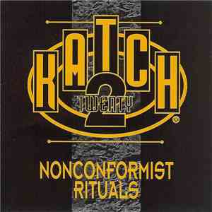 Katch 22 - Non Conformist Rituals album flac