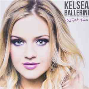 Kelsea Ballerini - The First Time album flac