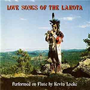 Kevin Locke - Love Songs Of The Lakota album flac