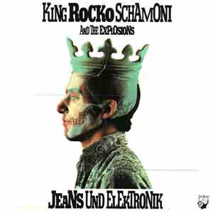King Rocko Schamoni And The Explosions - Jeans Und Elektronik album flac