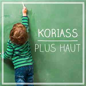 Koriass - Plus Haut album flac