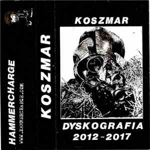 Koszmar - Dyskografia 2012-2017 album flac